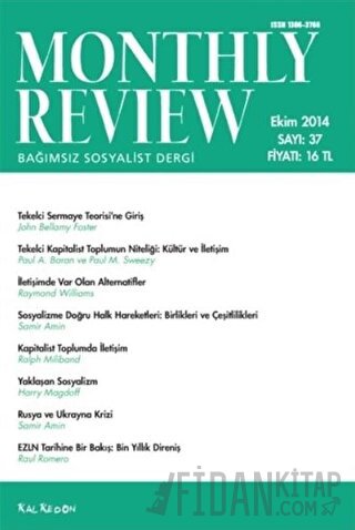 Monthly Review Bağımsız Sosyalist Dergi Sayı: 37 / Ekim 2014