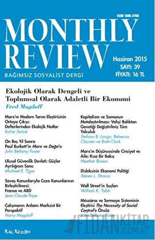 Monthly Review Bağımsız Sosyalist Dergi Sayı: 39 / Haziran 2015