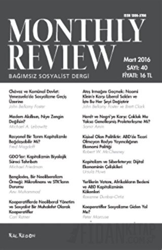 Monthly Review Bağımsız Sosyalist Dergi Sayı: 40 / Mart 2016