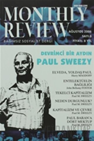 Monthly Review Bağımsız Sosyalist Dergi Sayı: 8 / Ağustos 2006