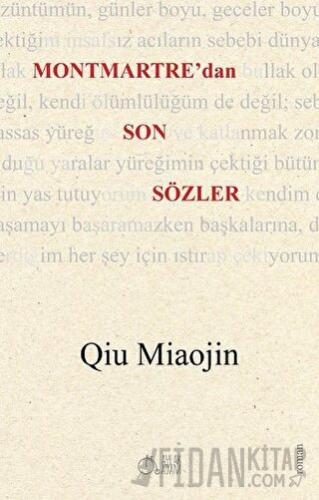 Montmartre'dan Son Sözler