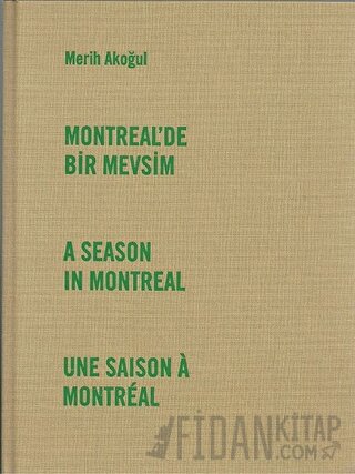 Montreal'de Bir Mevsim (Ciltli)