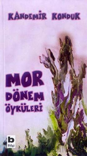Mor Dönem Öyküleri Kandemir Konduk