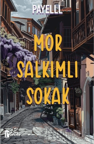 Mor Salkımlı Sokak