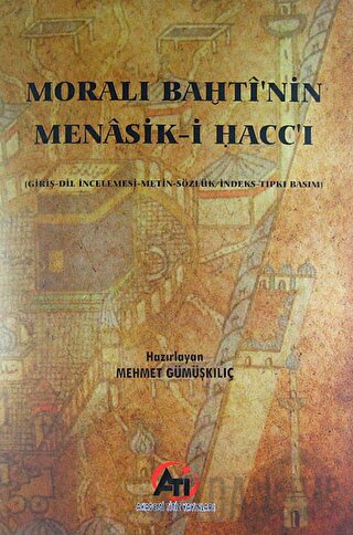 Morali Bahti'nin Menasik-i Hacc'ı