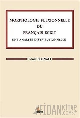 Morphologle Flexıonnelle Du Francaıs Ecrıt Une Analyse Dıstrıbuonelle