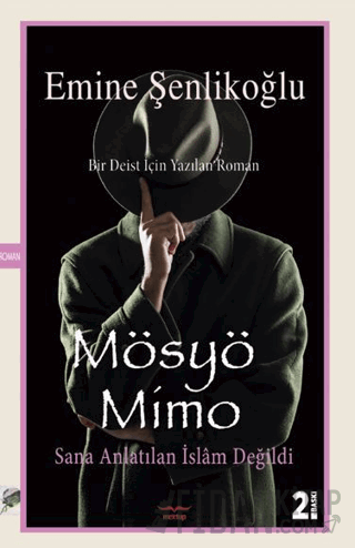 Mösyö Mimo Sana anlatılan İslam değildi