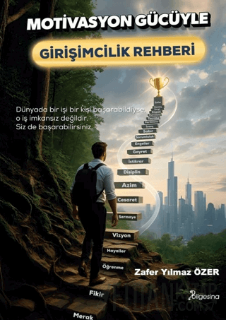 Motivasyon Gücüyle Girişimcilik Rehberi Zafer Yılmaz Özer
