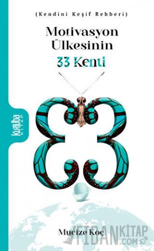 Motivasyon Ülkesinin 33 Kenti Mucize Koç