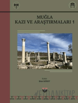 Muğla Kazı ve Araştırmaları Bilal Söğüt