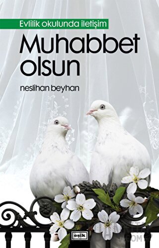 Muhabbet Olsun
