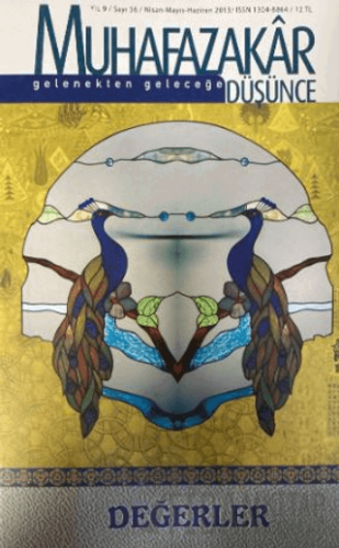 Muhafazakar Düşünce Dergisi Sayı: 36 Nisan-Mayıs-Haziran 2013 Kolektif