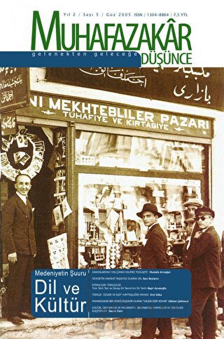 Muhafazakar Düşünce Dergisi Sayı: 5 Yıl: 2 Güz 2005