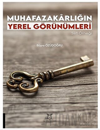 Muhafazakarlığın Yerel Görünümleri Siirt Örneği