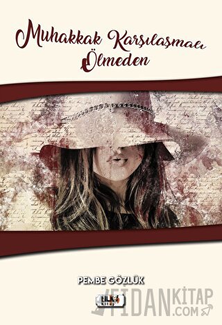 Muhakkak Karşılaşmalı Ölmeden