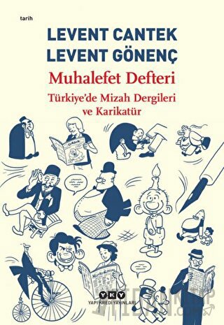 Muhalefet Defteri: Türkiye'de Mizah Dergileri ve Karikatür Levent Cant