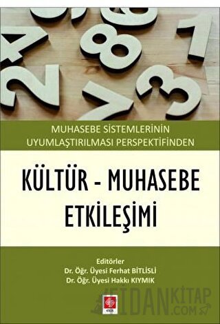 Muhasebe Sistemlerinin Uyumlaştırılması Perspektifinden Kültür - Muhasebe Etkileşimi
