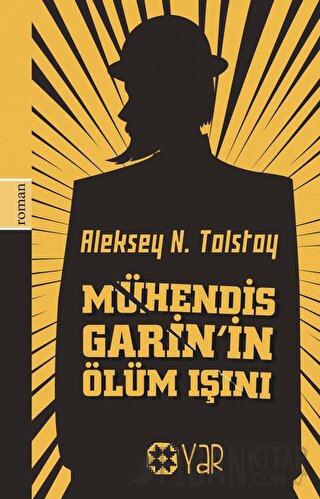 Mühendis Garin’in Ölüm Işını Aleksey Nikolayeviç Tolstoy