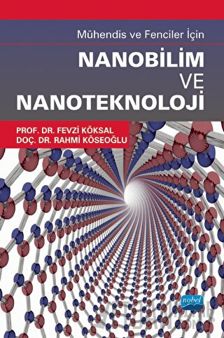 Mühendis ve Fenciler İçin Nanobilim ve Nanoteknoloji Rahmi Köseoğlu
