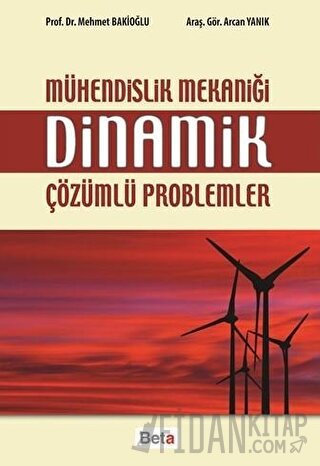 Mühendislik Mekaniği Dinamik Çözümlü Problemler