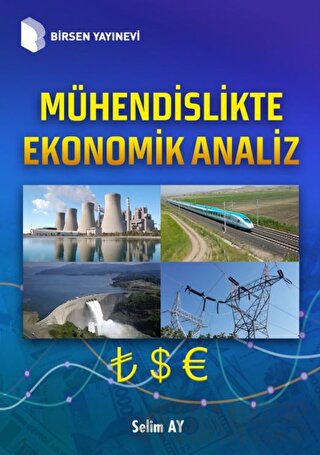 Mühendislikte Ekonomik Analiz (Ciltli) Selim Ay
