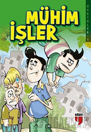 Mühim İşler - Sakinler 1