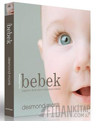Muhteşem Bebek (Ciltli) Desmond Morris