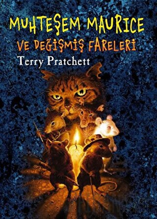 Muhteşem Maurice ve Değişmiş Fareleri Terry Pratchett