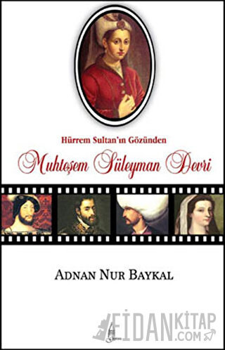 Muhteşem Süleyman Devri Adnan Nur Baykal