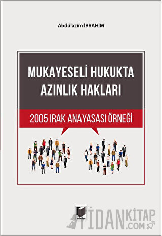 Mukayeseli Hukukta Azınlık Hakları 2005 Irak Anayasası Örneği