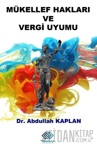 Mükellef Hakları ve Vergi Uyumu Ali Rıza Gökbunar