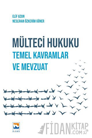 Mülteci Hukuku - Temel Kavramlar ve Mevzuat