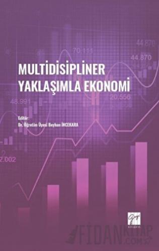 Multidisipliner Yaklaşımla Ekonomi