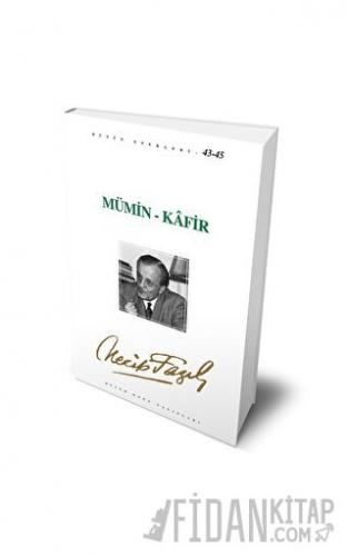 Mümin - Kafir : 37 - Necip Fazıl Bütün Eserleri