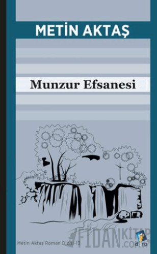 Munzur Efsanesi Metin Aktaş