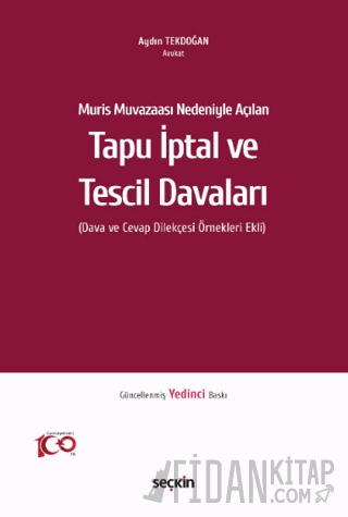 Muris Muvazaası Nedeniyle AçılanTapu İptal ve Tescil Davaları (Dav