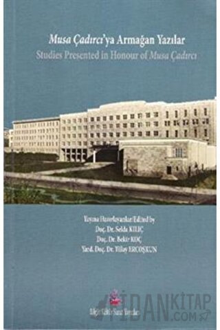 Musa Çadırcıya Armağan Yazılar