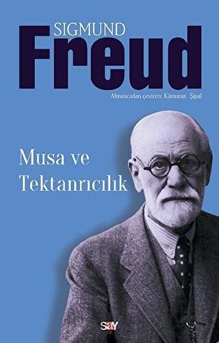 Musa ve Tektanrıcılık Sigmund Freud