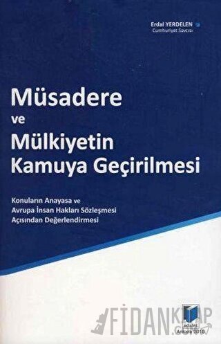 Müsadere ve Mülkiyetin Kamuya Geçirilmesi