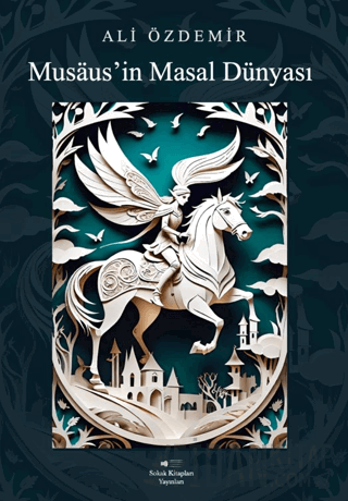 Musaus’in Masal Dünyası Ali Özdemir