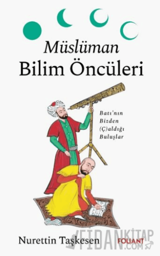 Müslüman Bilim Öncüleri Nurettin Taşkesen