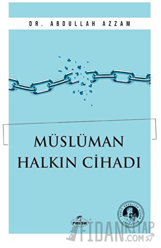Müslüman Halkın Cihadı Abdullah Azzam