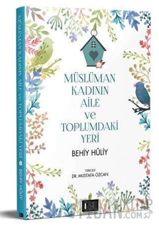 Müslüman Kadının Aile ve Toplumdaki Yeri