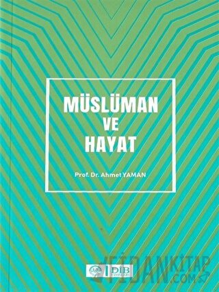 Müslüman ve Hayat Ahmet Yaman