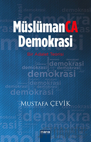 Müslümanca Demokrasi Mustafa Çevik
