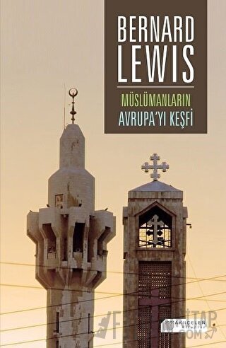 Müslümanların Avrupa’yı Keşfi Bernard Lewis