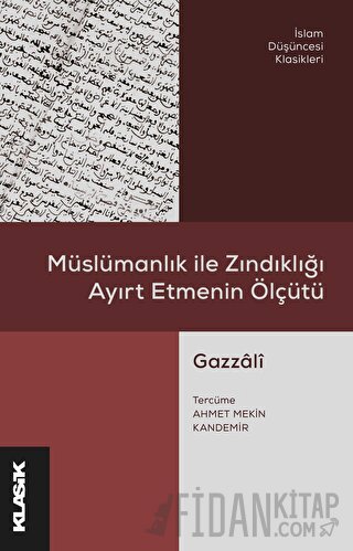 Müslümanlık ile Zındıklığı Ayırt Etmenin Ölçütü