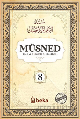 Müsned (8. Cilt - Arapça Metinli) (Ciltli) İmam Ahmed B. Hanbel