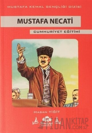 Mustafa Necati Cumhuriyet Eğitimi Hasan Yiğit