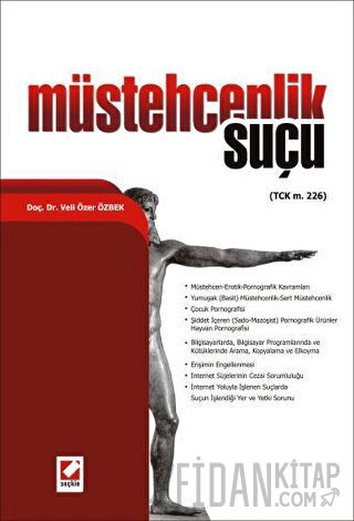 Müstehcenlik Suçu (TCK m. 226) Veli Özer Özbek